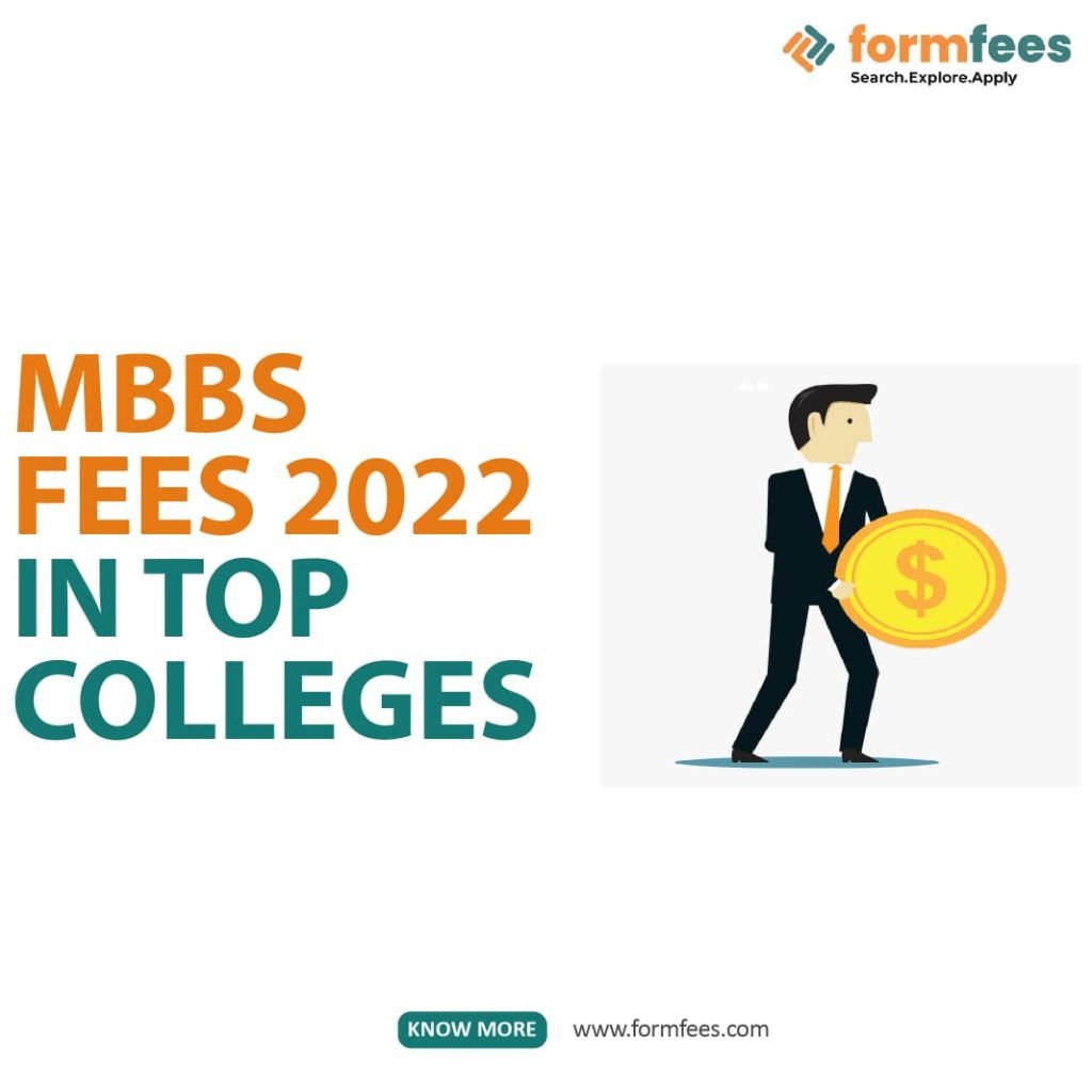 MBBS Fees 2022 in Top Colleges