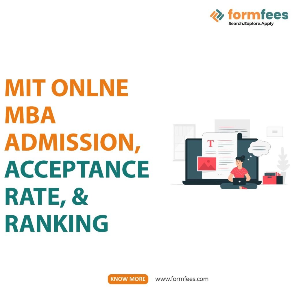MIT Online MBA Admission, Acceptance Rate, & Ranking Formfees