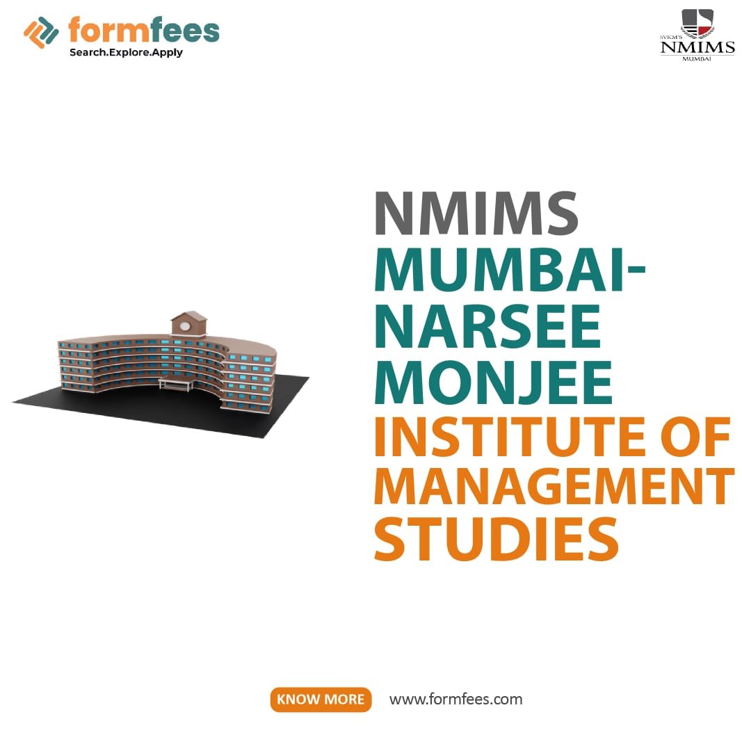 NMIMS Mumbai – Narsee Monjee Institute Of Management Studies – Formfees