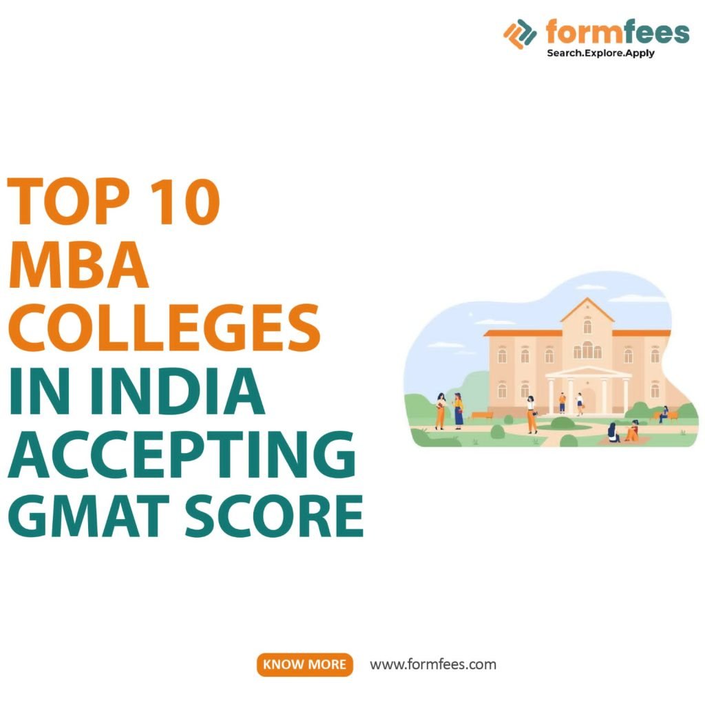Top 10 MBA Colleges in India Accepting GMAT Score