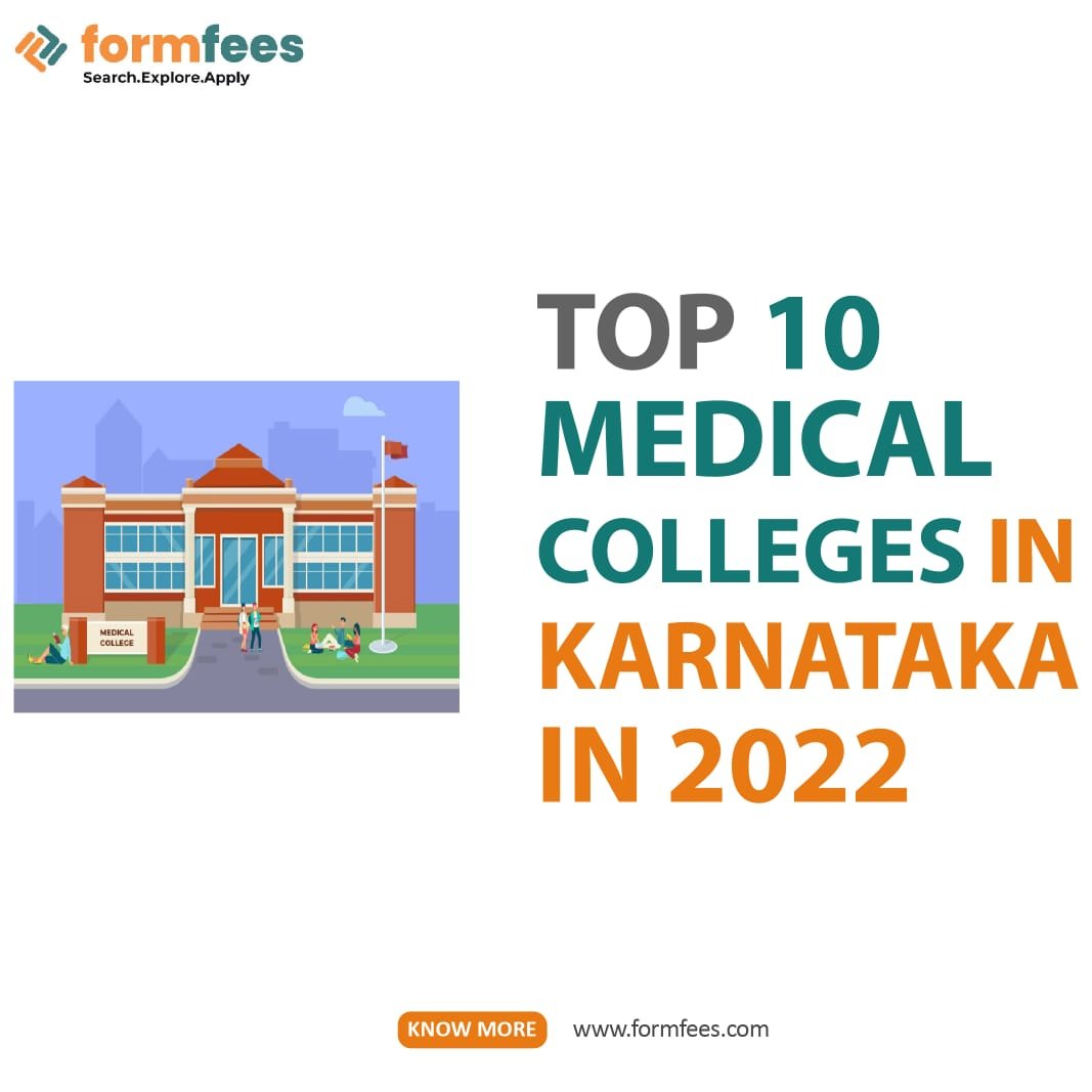 Top 10 Medical Colleges In Karnataka In 2022 – Formfees