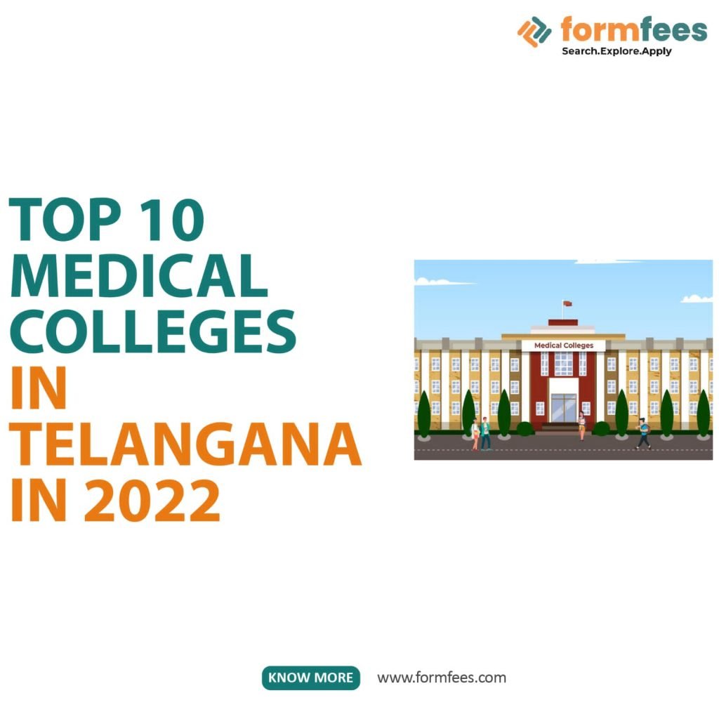 Top 10 Medical Colleges in Telangana in 2022
