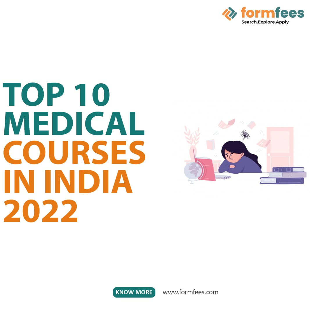 Top 10 Medical Courses In India 2022