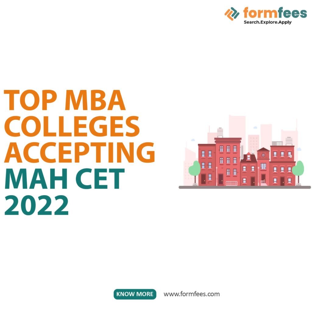 Top MBA Colleges Accepting MAH CET 2022