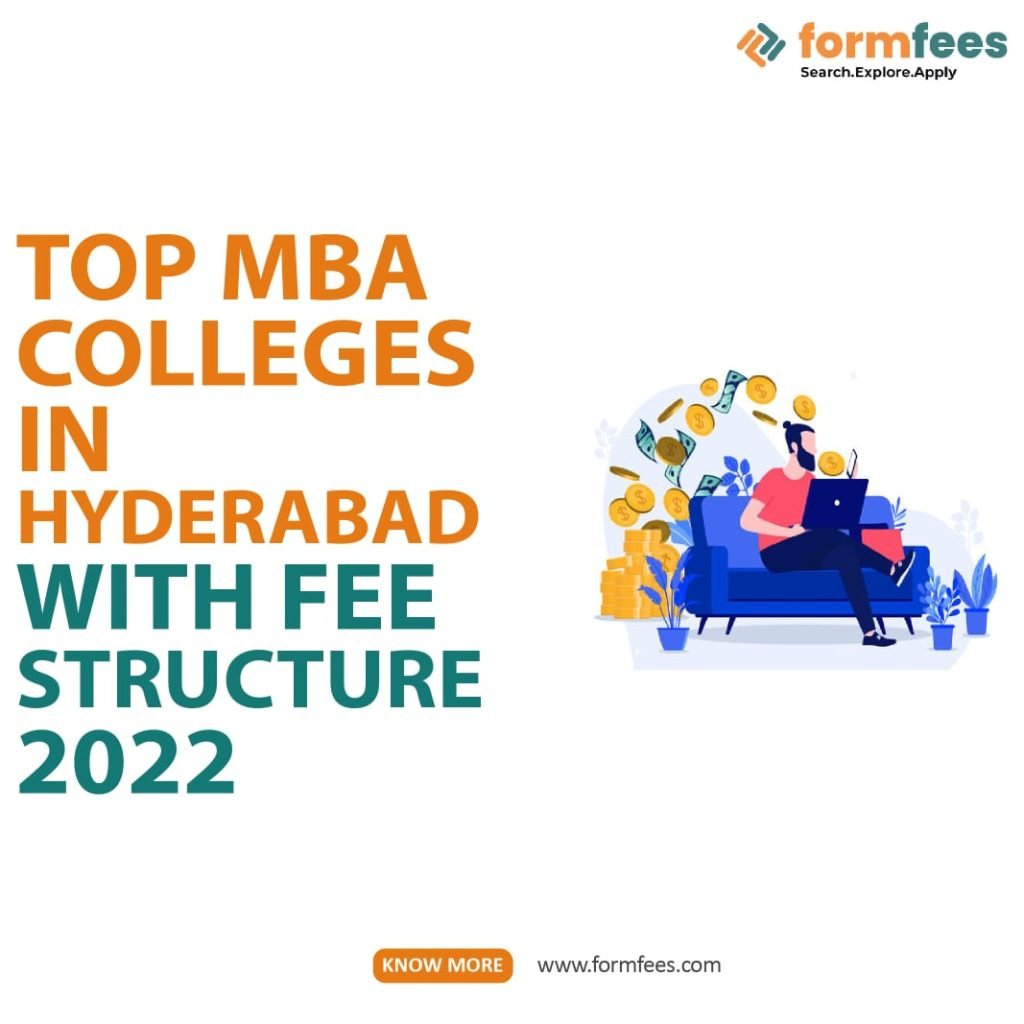 Top MBA Colleges in Hyderabad with Fee Structure 2022