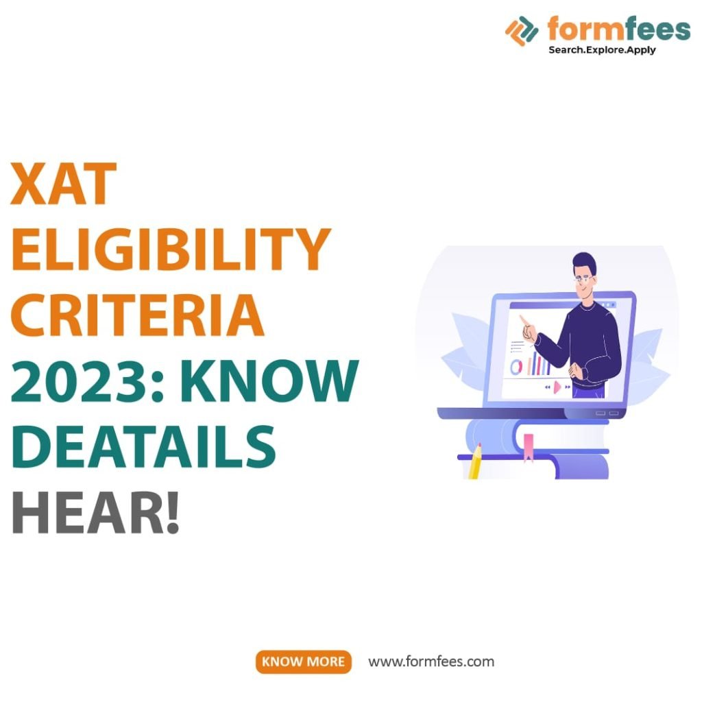 XAT Eligibility Criteria 2023: Know Details Here!