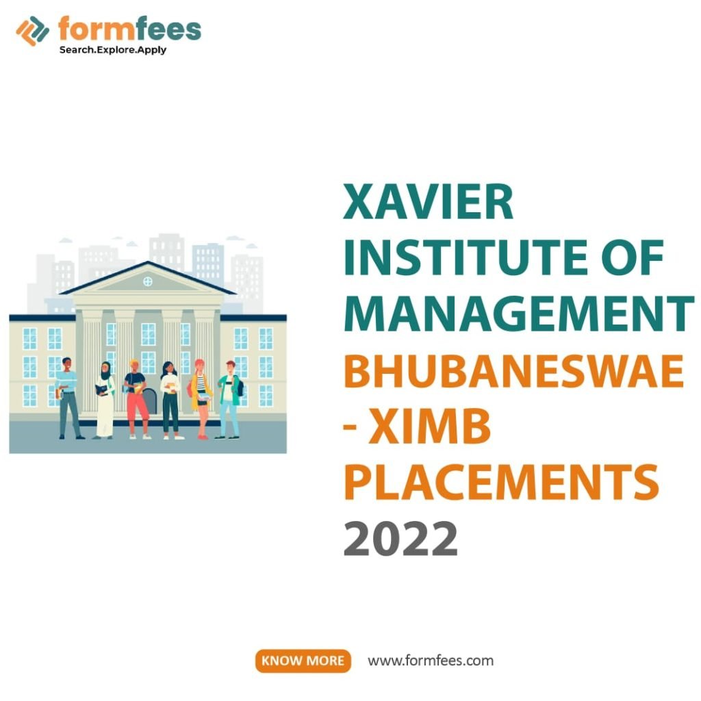 Xavier Institute of Management Bhubaneswar  - XIMB Placements 2022