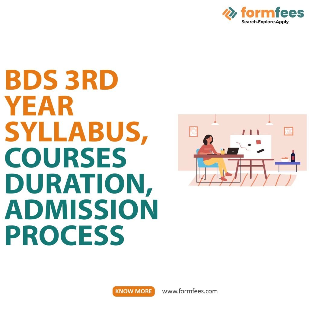 BDS 3rd Year Syllabus, Course Duration, Admission process
