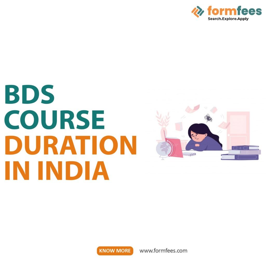 BDS Course Duration In India