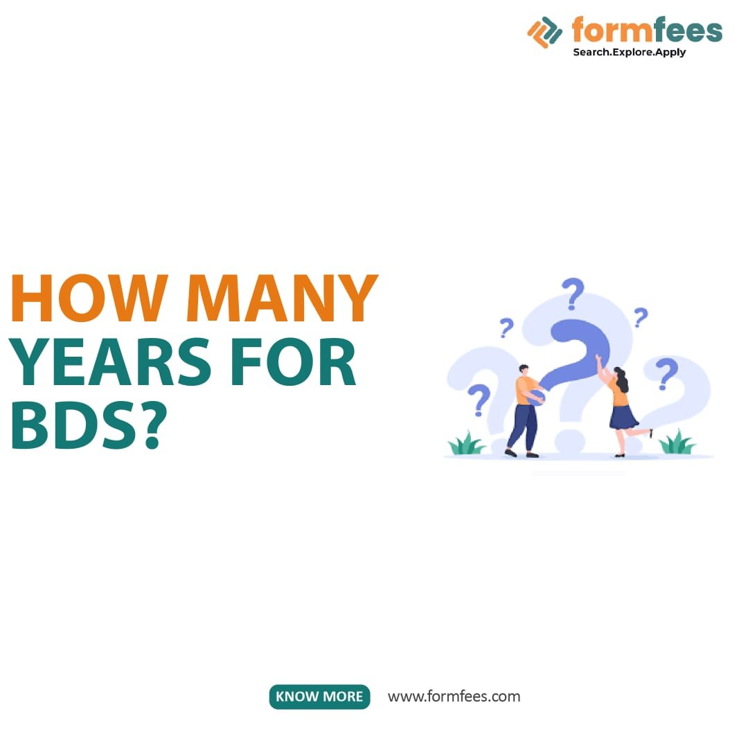 How Many Years For BDS?