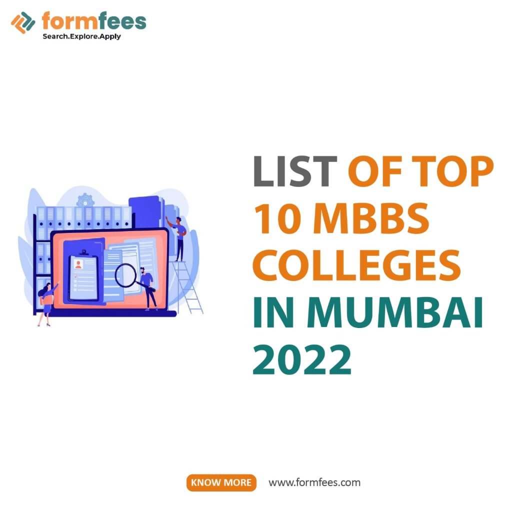 List Of Top 10 Mbbs Colleges In Mumbai 2022 Formfees 