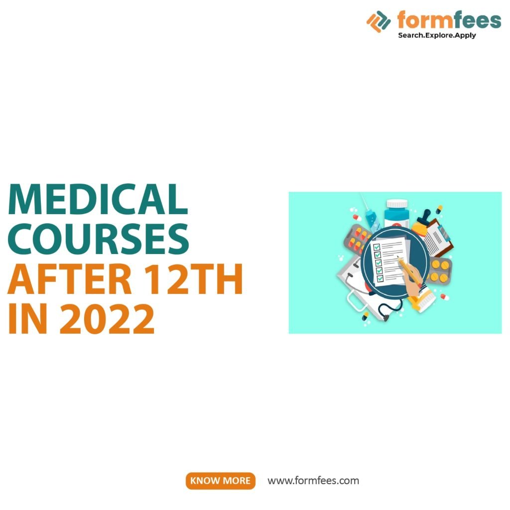 Medical Courses After 12th in 2022