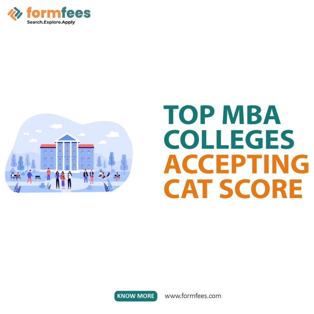 Top MBA Colleges Accepting CAT Score