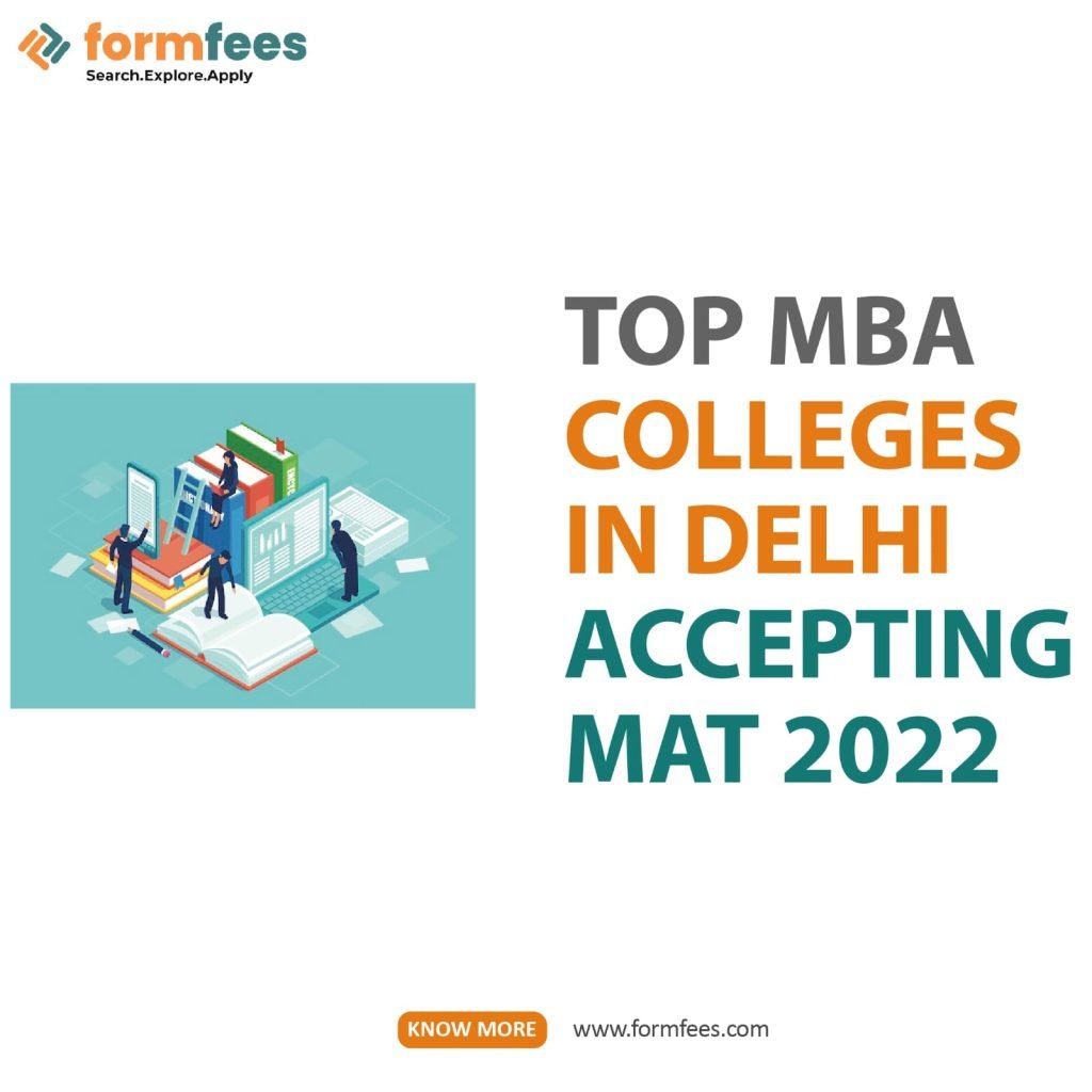 Top MBA Colleges In Delhi Accepting MAT Score In 2022