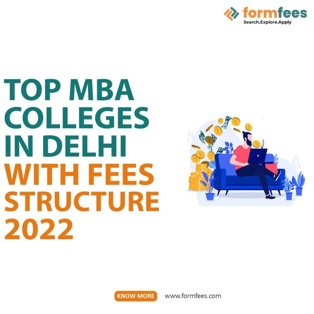 Top MBA Colleges in Delhi with Fees Structure 2022