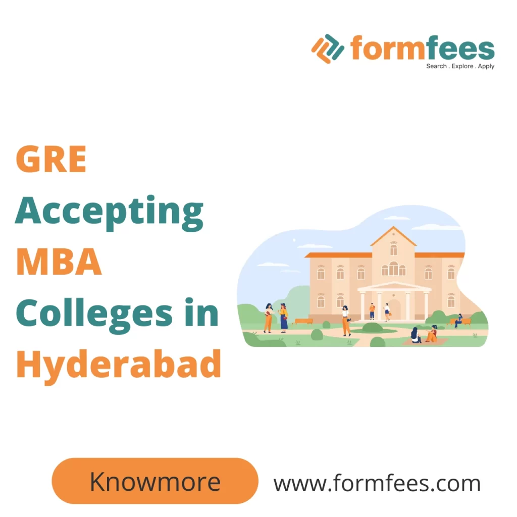 GRE Accepting MBA Colleges in Hyderabad