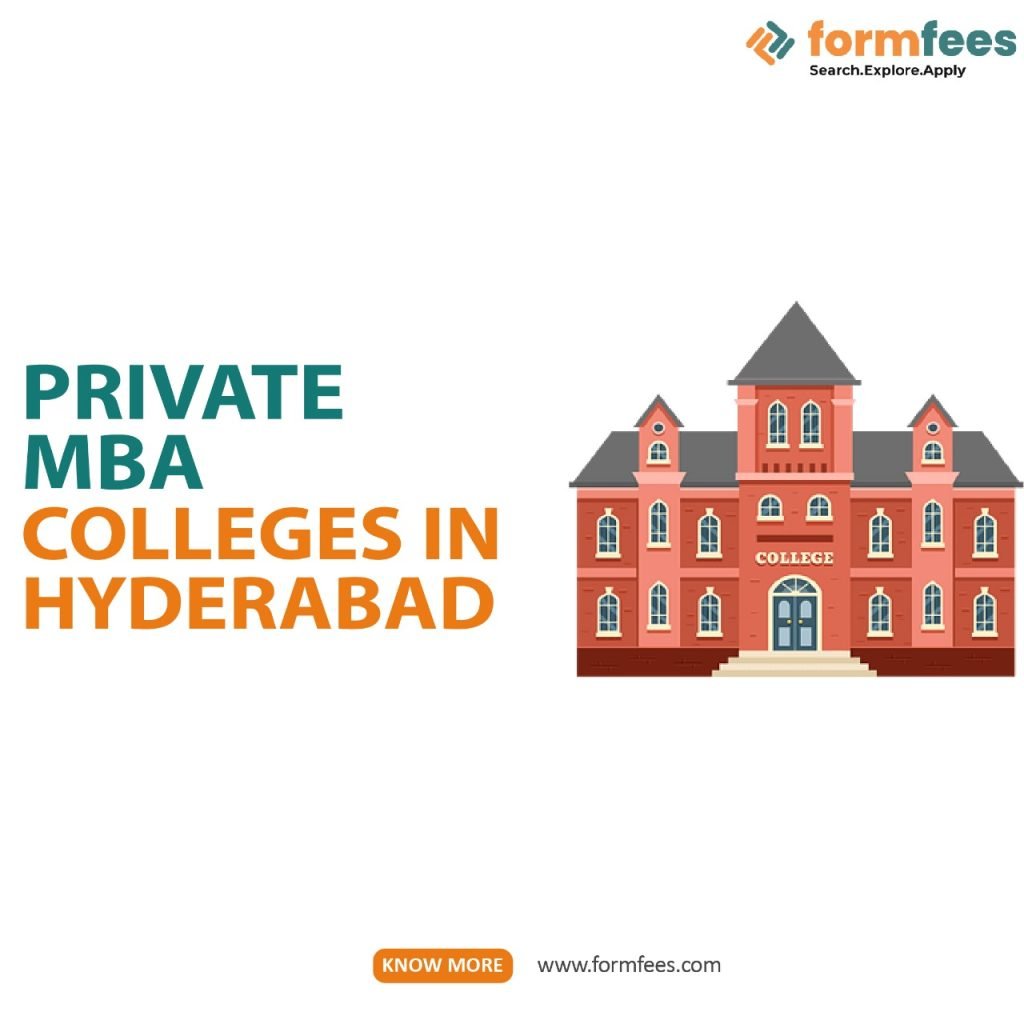 Private MBA Colleges in Hyderabad