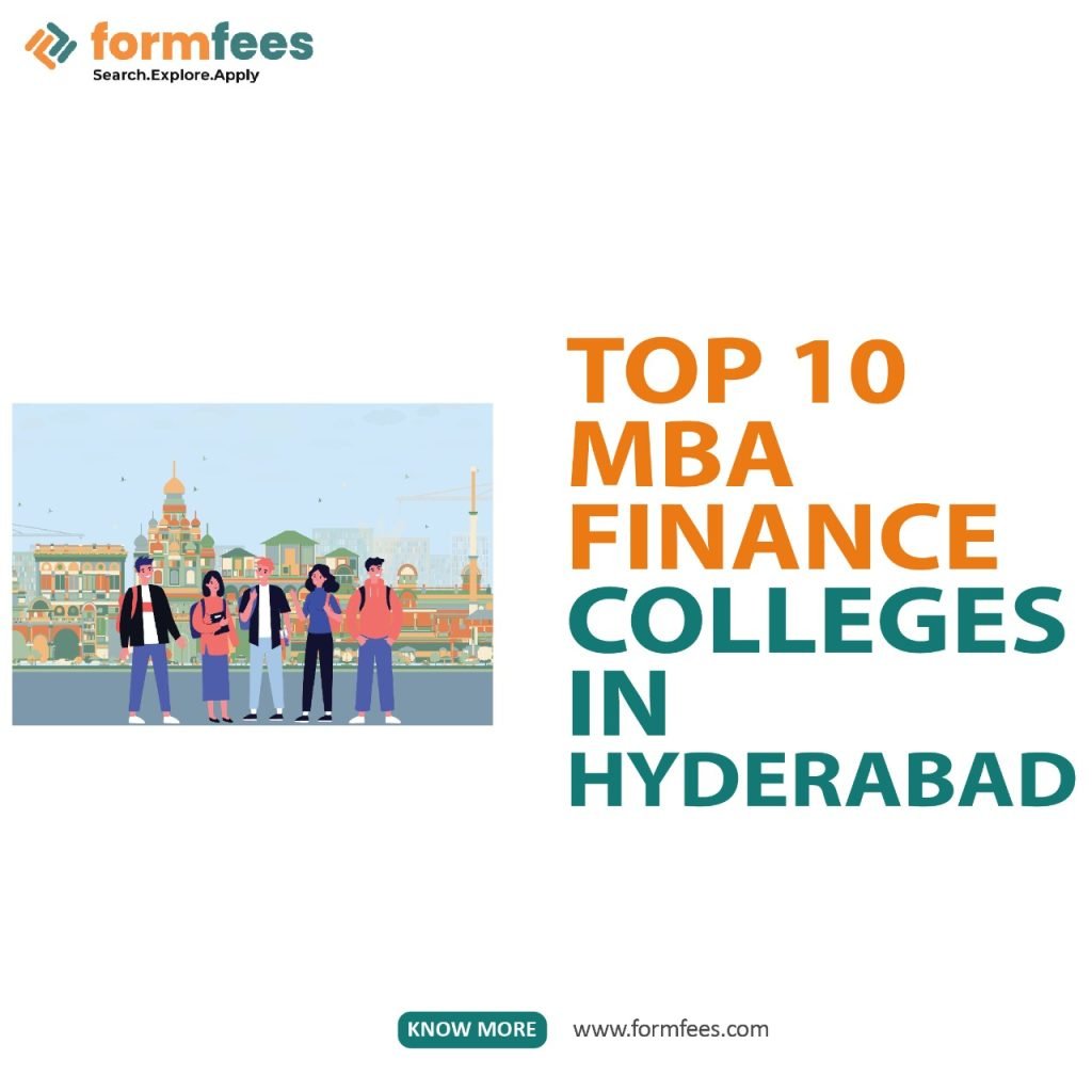 Top 10 MBA Finance Colleges in Hyderabad