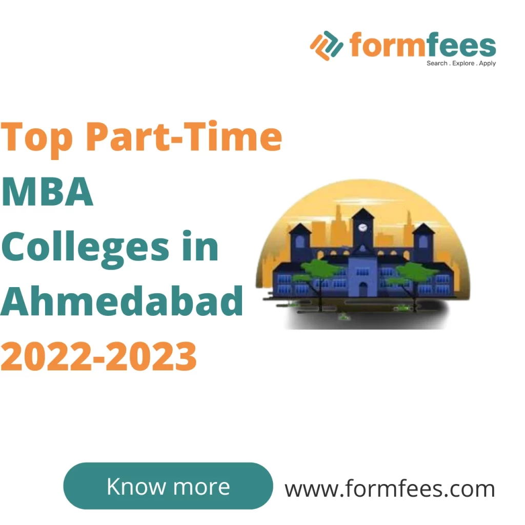 Top Part-Time MBA Colleges in Ahmedabad 2022-2023