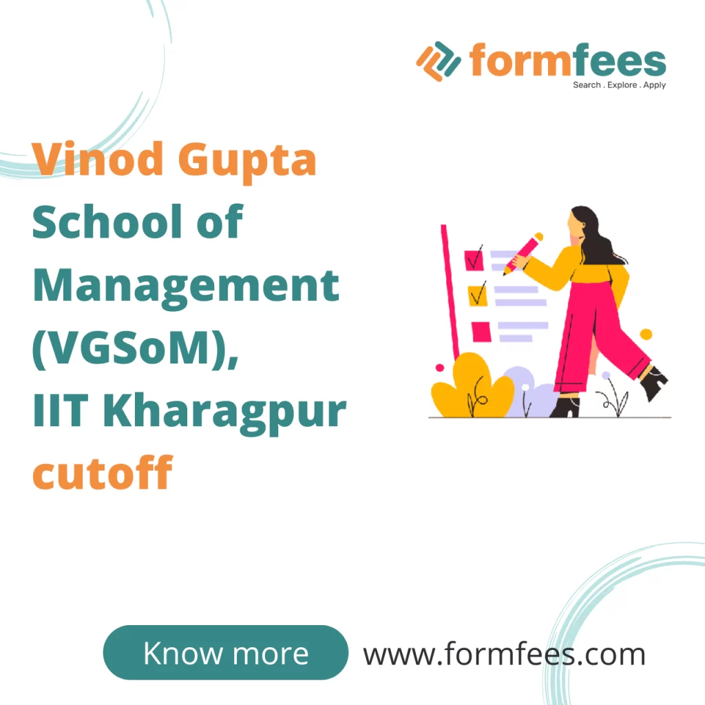 Vinod-Gupta-School-of-Management-_VGSoM__-IIT-Kharagpur-cutoff