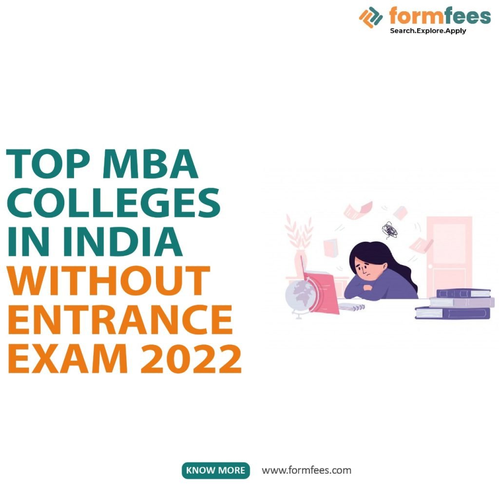 Top MBA Colleges in India without Entrance Exam 2022