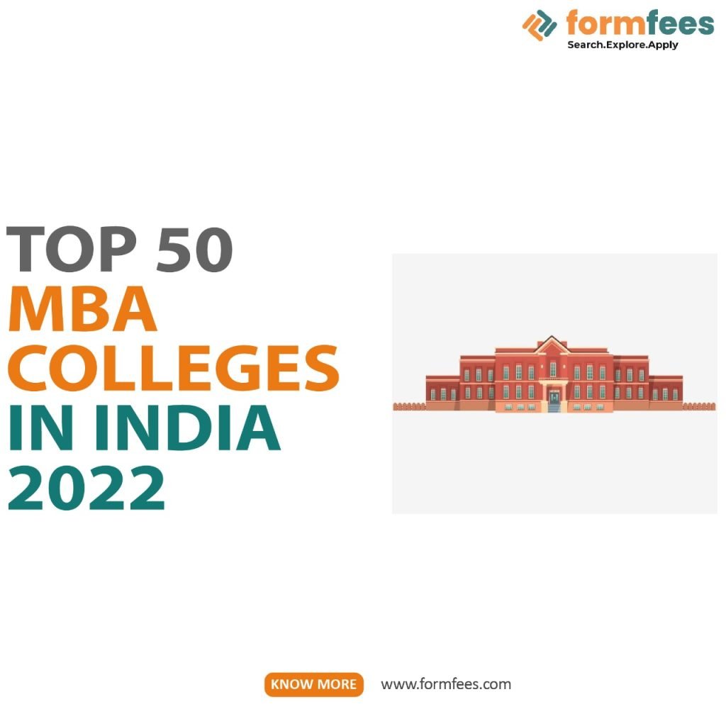 Top 50 MBA Colleges In India 2022 – Formfees