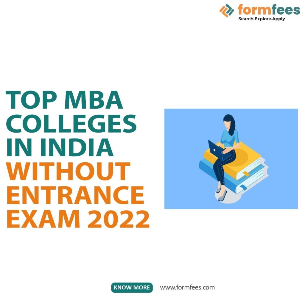Top MBA Colleges in India without Entrance Exam 2022