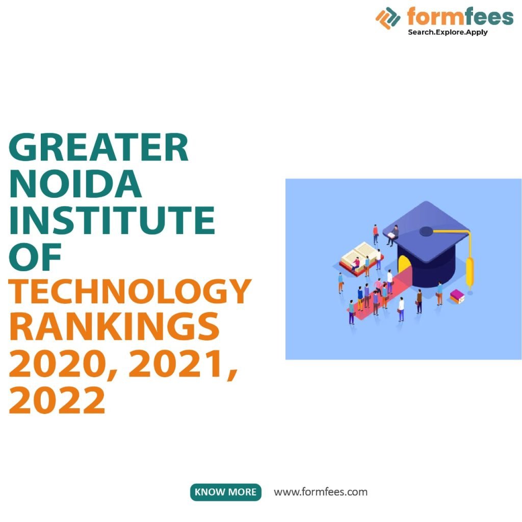 Greater Noida Institute Of Technology rankings 2020, 2021, 2022