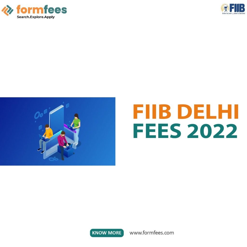 FIIB Delhi Fees 2022