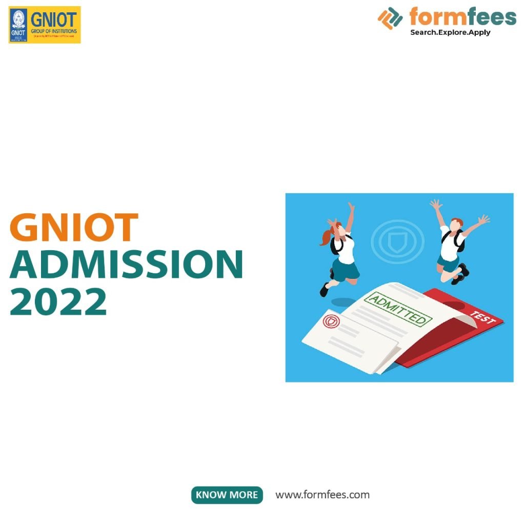 GNIOT Admission 2022