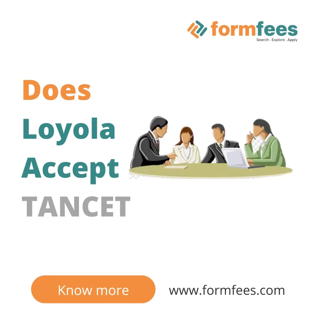 Does Loyola Accept TANCET
