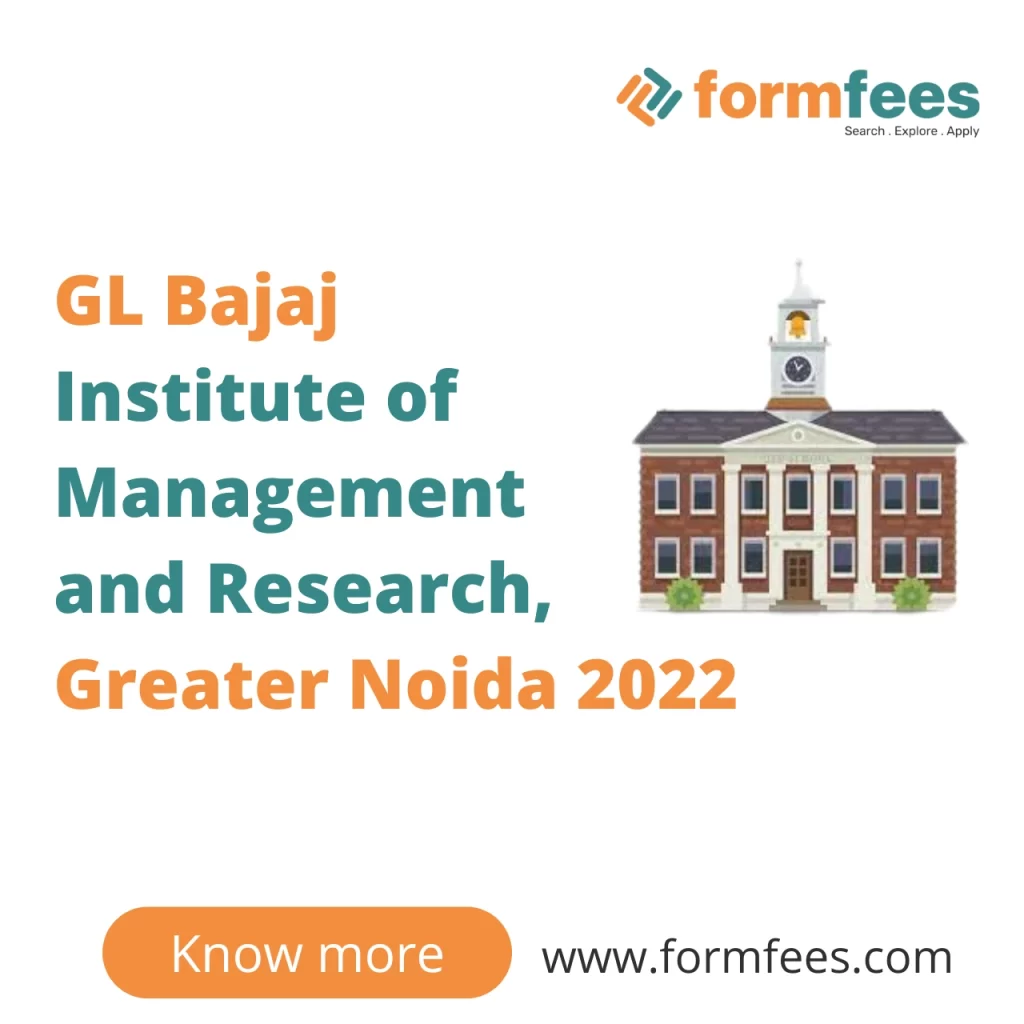 GL Bajaj Institute of Management and Research, Greater Noida 2022