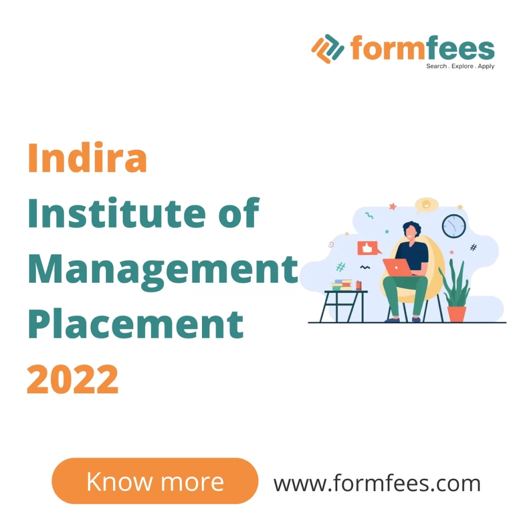 Indira Institute of Management Placement 2022