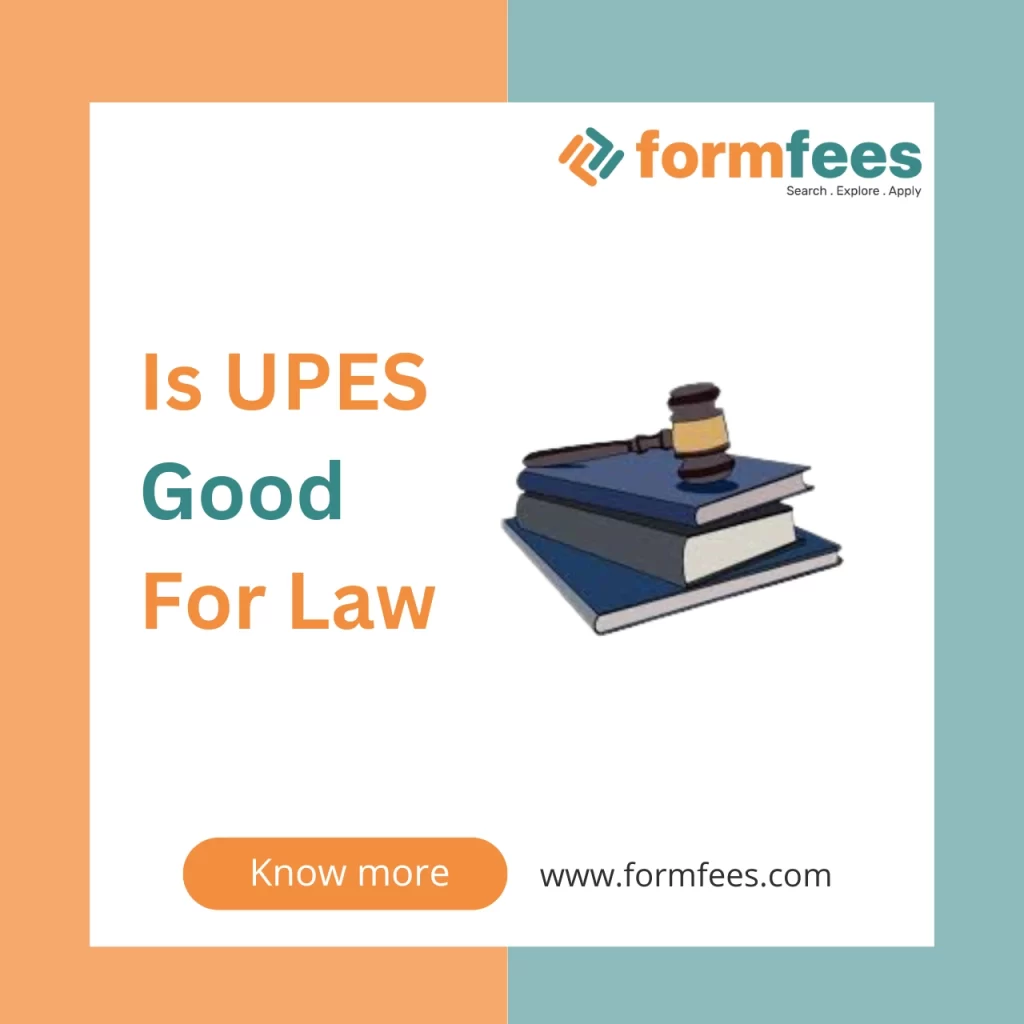 Is UPES Good For Law
