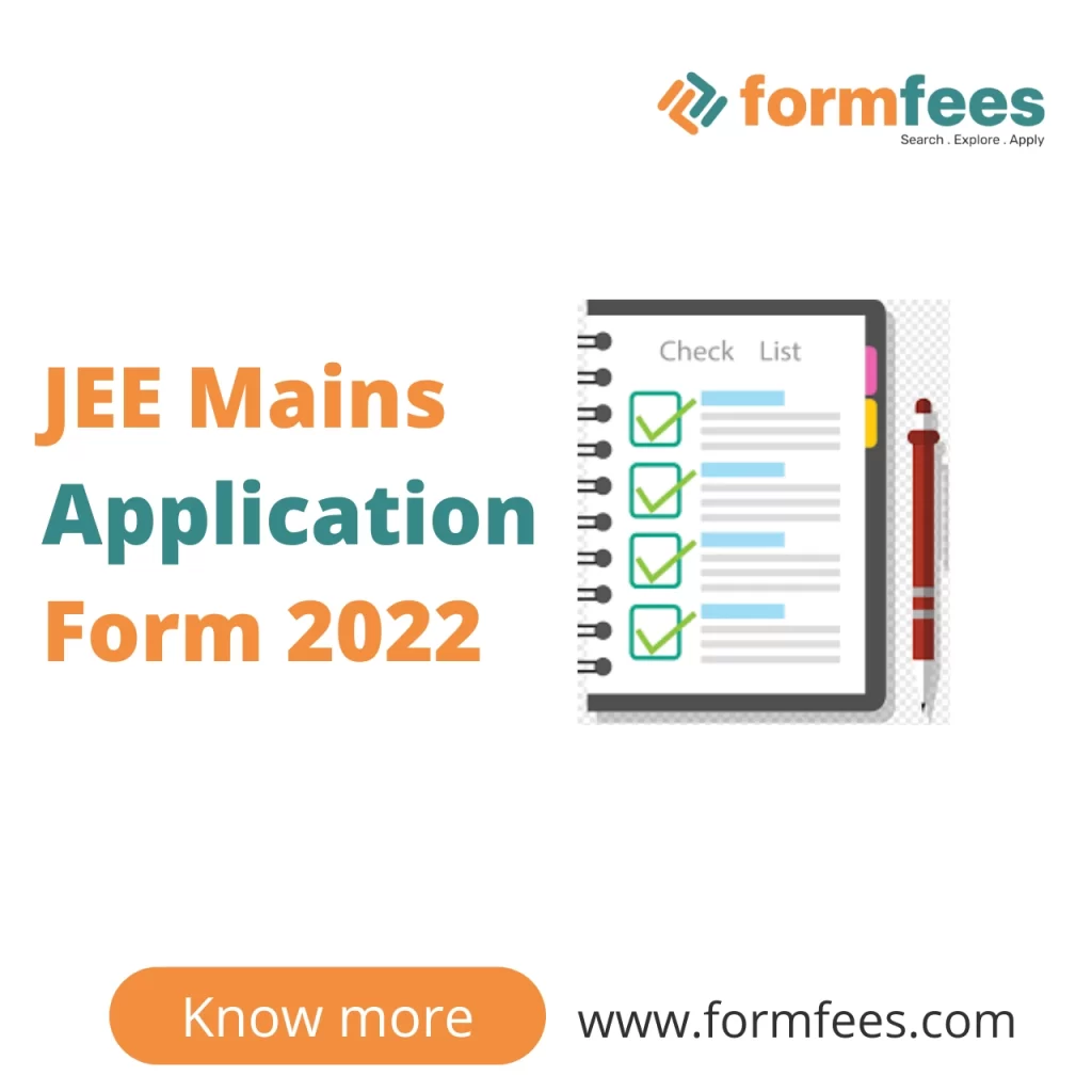 JEE Mains Application Form 2022