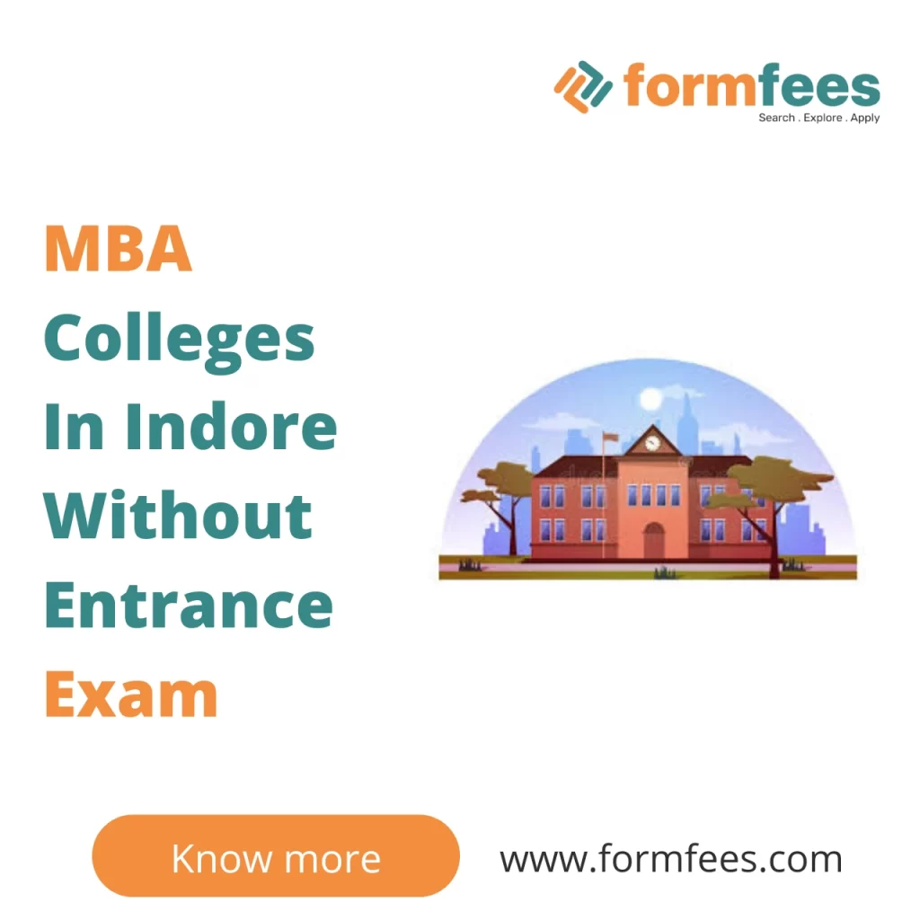 MBA Colleges In Indore Without Entrance Exam