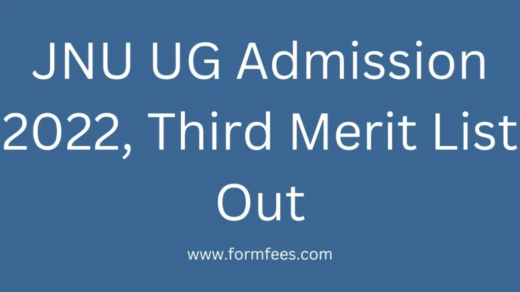 JNU UG Admission 2022, Third Merit List Out