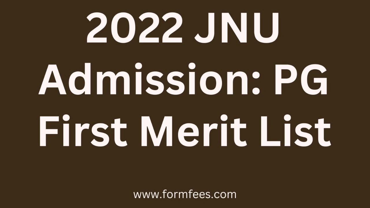 2022 JNU Admission PG First Merit List
