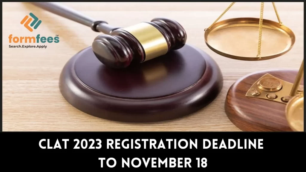 CLAT 2023 DEADLINE