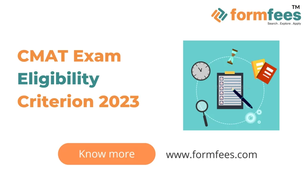 CMAT Exam Eligibility Criteria Formfees