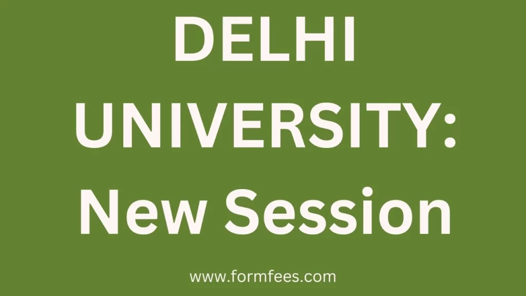 DELHI UNIVERSITY New Session