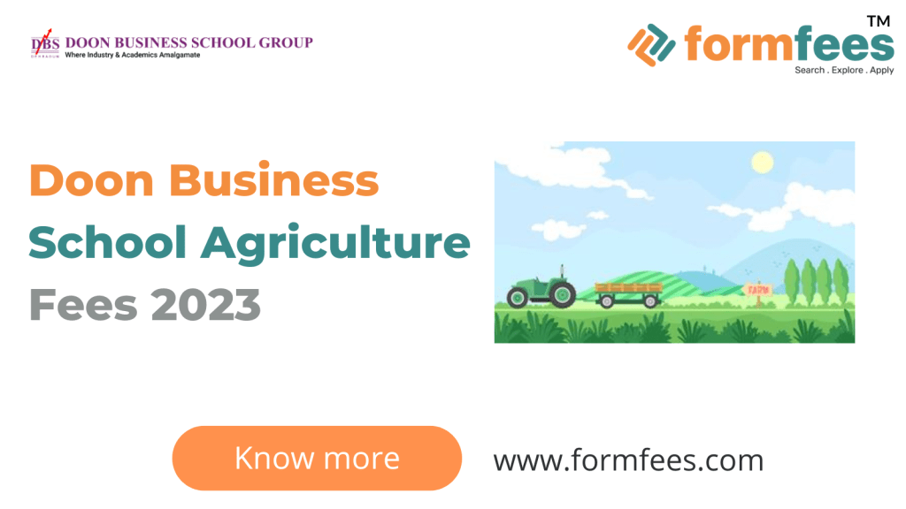 Doon Business School Agriculture Fees 2023