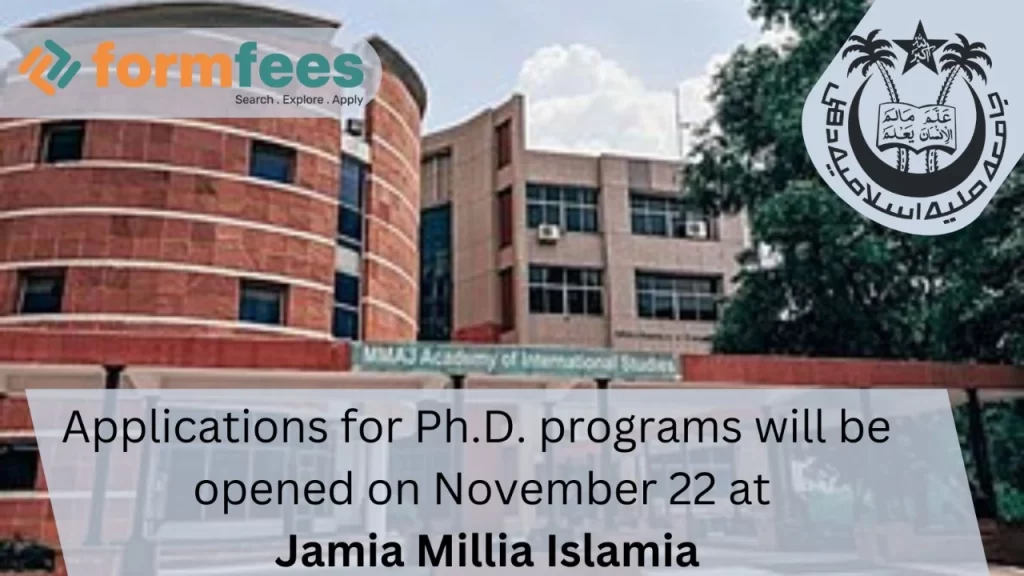 Applications for Ph.D. Programs will be Opened on November 22 at Jamia ...