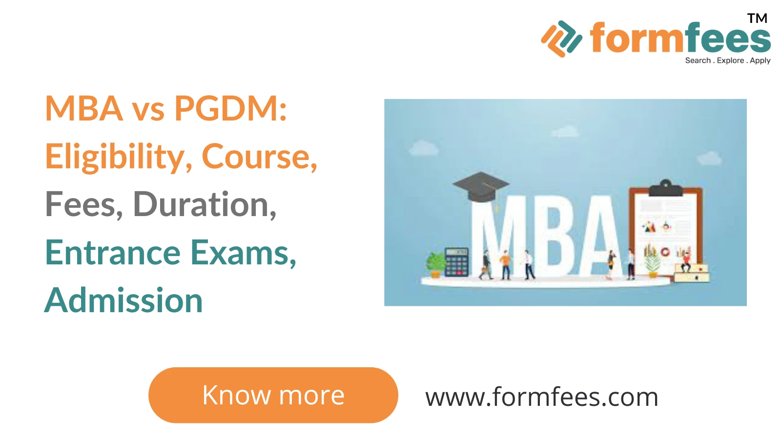 MBA vs PGDM Eligibility, Course, Fees, Duration, Entrance Exams, Admission