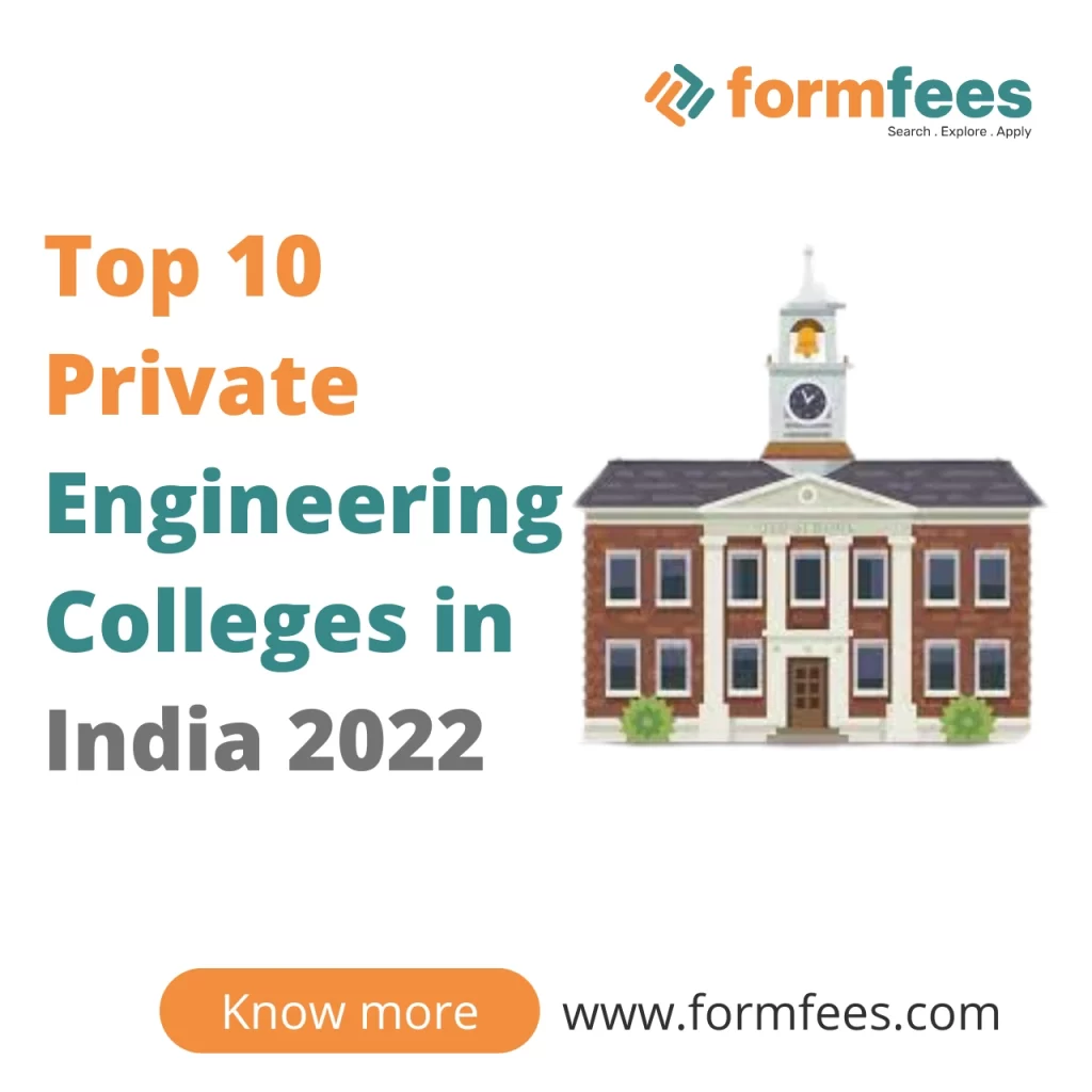 Top 10 Private Engineering Colleges in India 2022