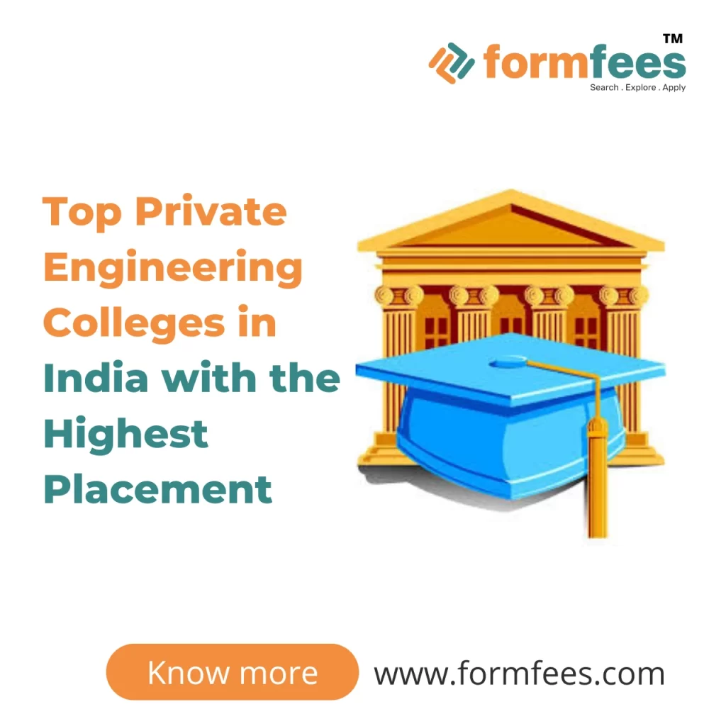 Top Private Engineering Colleges in India with the Highest Placement