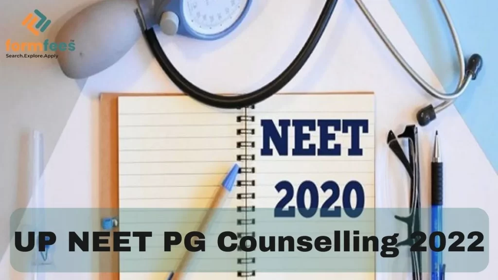 UP NEET PG COUNSELLING 2022
