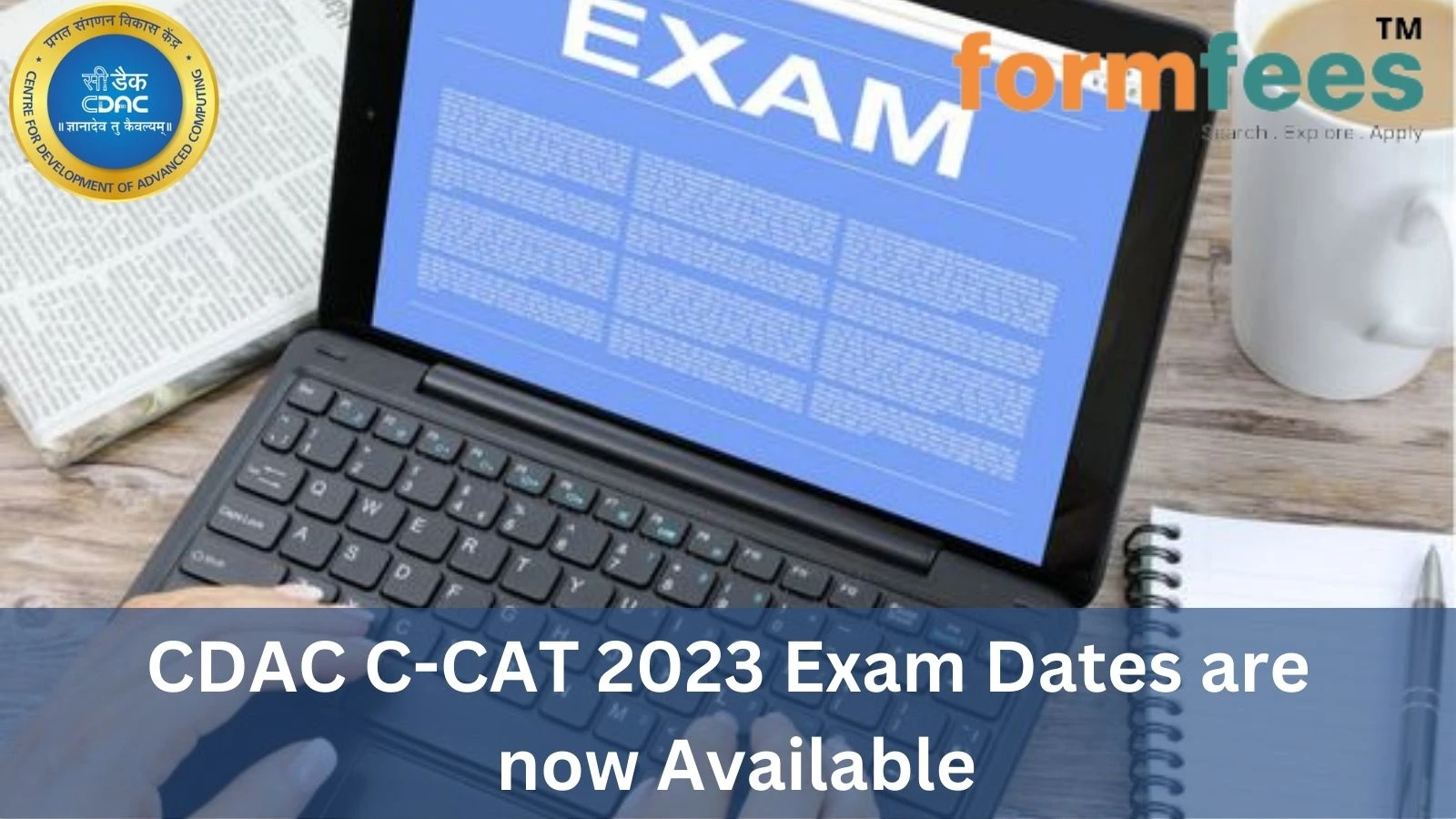 CDAC C-CAT 2023 Exam Dates are now Available