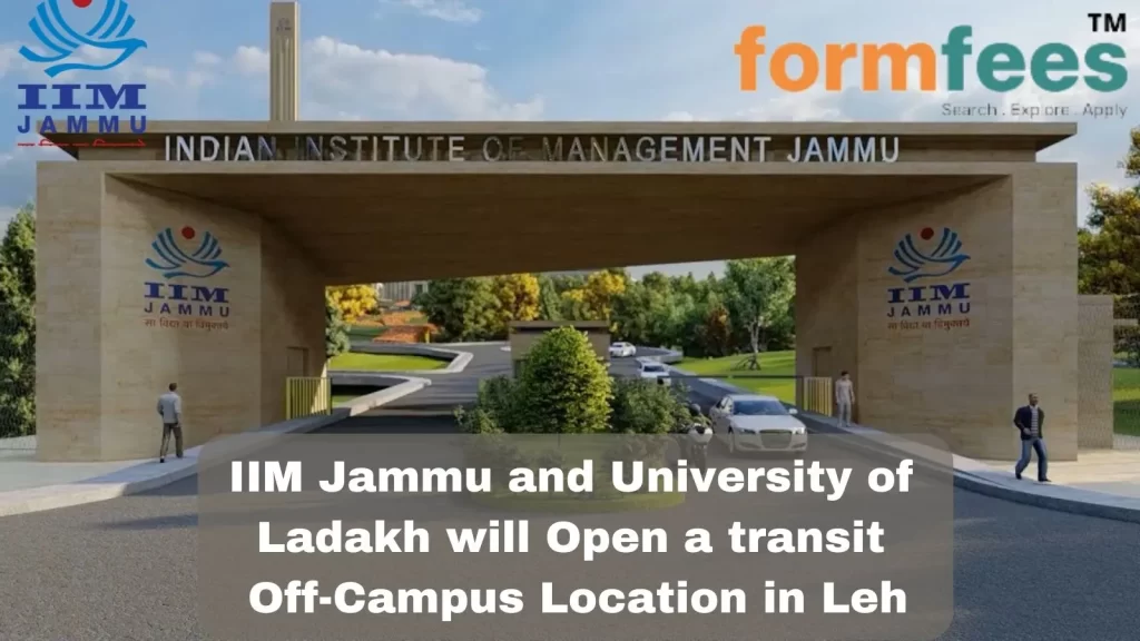 IIM Jammu and University of Ladakh will Open a transit Off-Campus Location in Leh