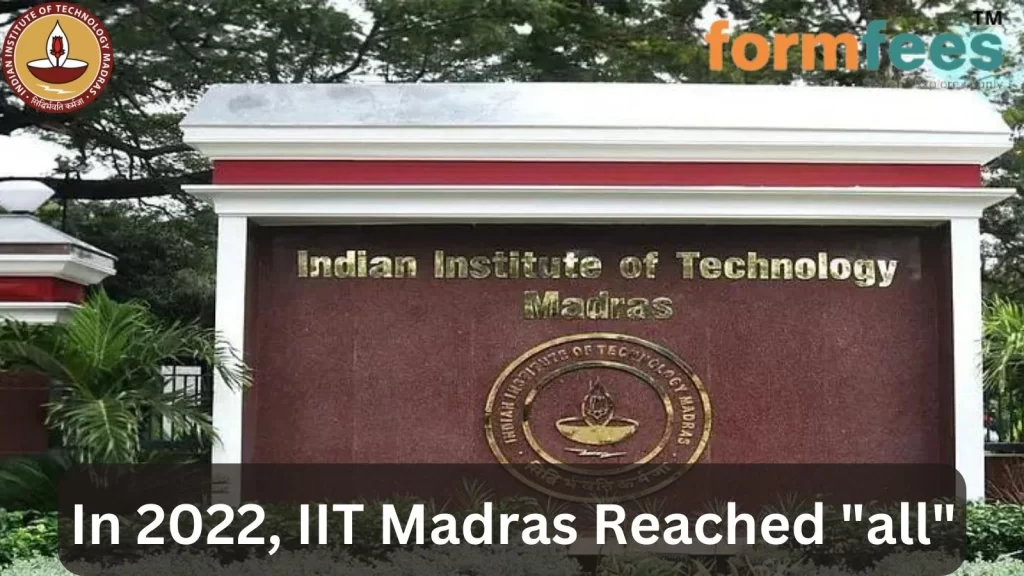 In 2022, IIT Madras Reached "all"